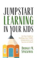 Jumpstart Learning in Your Kids