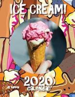 Ice Cream! 2020 Calendar (UK Edition)