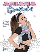 Ariana Grande Ultimate Superfan Coloring Book