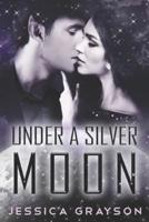 Under A Silver Moon: Vampire Alien Romance