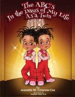 The ABC's In the Days of My Life As a Twin