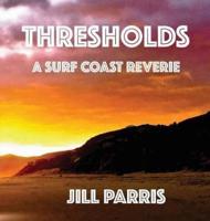 Thresholds: A Surf Coast Reverie