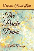 The Pirate Dunn: A Memory