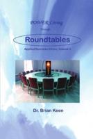Applied Business Ethics, Volume 3: POWER Living Through Roundtables
