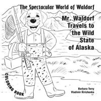 Mr Waldorf Travels to Alaska
