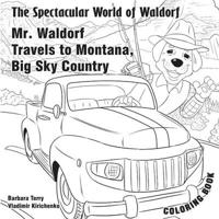 Mr Waldorf Travels to Montana