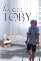 An Angel For Toby : A Novel