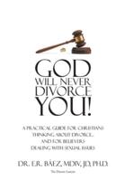 God Will Never Divorce You!