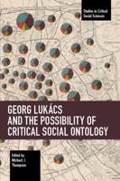 Georg Lukàcs and the Possibility of Critical Social Ontology