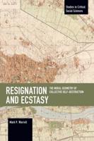 Resignation and Ecstasy