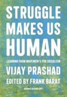 Struggle Makes Us Human