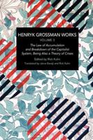 Henryk Grossman Works. Volume 3. The Law of Accumulation and Breakdown of the Capitalist System, Being Also a Theory of Crises