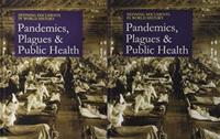Pandemics, Plagues & Public Health