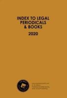 Index to Legal Periodicals & Books, 2020 Annual Cumulation