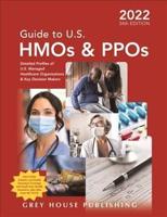 Guide to U.S. HMOs and PPOs, 2022