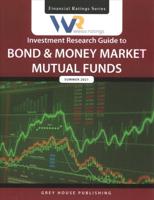 Weiss Ratings Investment Research Guide to Bond & Money Market Mutual Funds. Summer 2020
