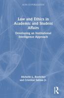 Law and Ethics in Academic and Student Affairs