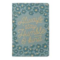 With Love Classic Journal Always Stay Humble & Kind Inspirational Notebook W/Ribbon Marker, Faux Leather Flexcover, 336 Lined Pages [Leather Bound] With Love