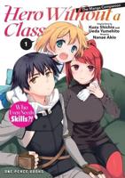 Hero Without a Class Volume 1: The Manga Companion