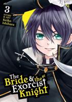 The Bride & The Exorcist Knight. Volume 3
