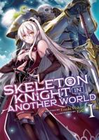 Skeleton Knight in Another World. Volume 1