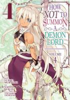 How NOT to Summon a Demon Lord. Vol. 4