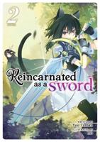 Reincarnated as a Sword. Vol. 2