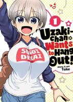 Uzaki-Chan Wants to Hang Out!. Vol. 1
