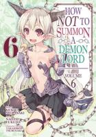 How NOT to Summon a Demon Lord. Vol. 6
