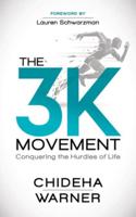 3K Movement: Conquering the Hurdles of Life