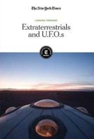 Extraterrestrials and U.F.O.S