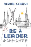 Be A Leader