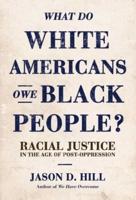 What Do White Americans Owe Black People