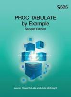 PROC TABULATE by Example, Second Edition (Hardcover Edition)