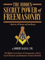 The Hidden Secret Power of Freemasonry