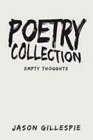 Poetry Collection: Empty Thoughts