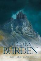 A Bear's Burden