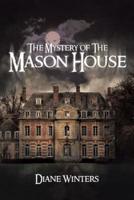 The Mystery of The Mason House