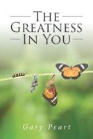 The Greatness in You