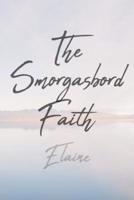 The Smorgasbord Faith