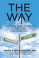 THE WAY to New Employment in 6 Stages: Following ROI's G.P.S - Guided Placement System™