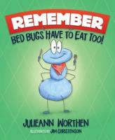 Remember, Bed Bugs Have to Eat Too!