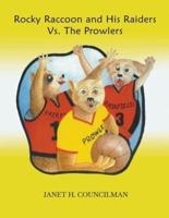 Rocky Raccoon and His Raiders Vs. The Prowlers