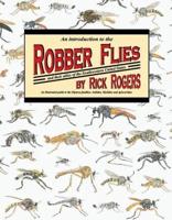 An Introduction to Robber Flies and Their Allies