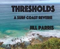 Thresholds: A Surf Coast Reverie