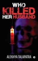 Who Killed Her Husband