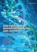 New Directions in Bioprocess Modeling and Control