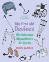 My first aid Devices: Mis Primeros Dispositivos de Ayuda