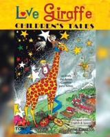 Love Giraffe Children's Tales (English and Spanish Edition): La Jirafa del Amor Cuentos para Niños