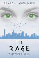 The Rage: A Ravaged Soul